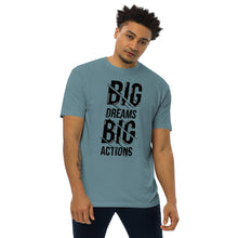 Load image into Gallery viewer, Dreams & Actions Premium Heavyweight Tee