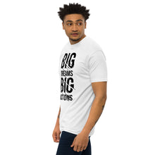 Load image into Gallery viewer, Dreams & Actions Premium Heavyweight Tee