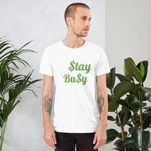 Load image into Gallery viewer, $tay Bu$y Short-Sleeve Unisex T-Shirt