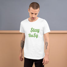 Load image into Gallery viewer, $tay Bu$y Short-Sleeve Unisex T-Shirt