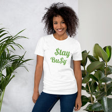 Load image into Gallery viewer, $tay Bu$y Short-Sleeve Unisex T-Shirt