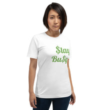 Load image into Gallery viewer, $tay Bu$y Short-Sleeve Unisex T-Shirt