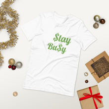 Load image into Gallery viewer, $tay Bu$y Short-Sleeve Unisex T-Shirt