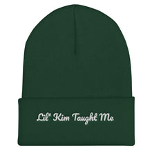 Load image into Gallery viewer, Lil' Kim Taught Me Cuffed Beanie