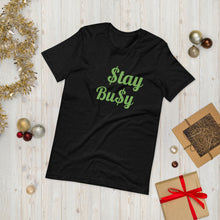 Load image into Gallery viewer, $tay Bu$y Short-Sleeve Unisex T-Shirt
