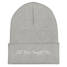Load image into Gallery viewer, Lil' Kim Taught Me Cuffed Beanie
