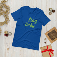 Load image into Gallery viewer, $tay Bu$y Short-Sleeve Unisex T-Shirt