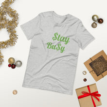 Load image into Gallery viewer, $tay Bu$y Short-Sleeve Unisex T-Shirt