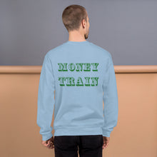 Load image into Gallery viewer, MONEY TRAIN Unisex Sweatshirt