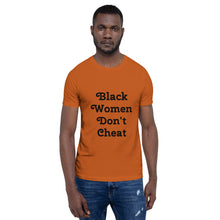 Load image into Gallery viewer, Black Women Don't Cheat II Short-Sleeve Unisex T-Shirt