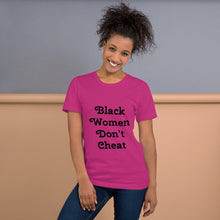 Load image into Gallery viewer, Black Women Don't Cheat II Short-Sleeve Unisex T-Shirt