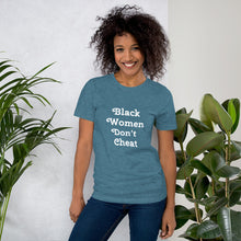 Load image into Gallery viewer, Black Women Don't Cheat Short-Sleeve Unisex T-Shirt