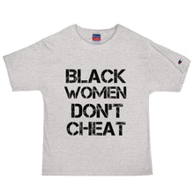 Load image into Gallery viewer, Black Women Don&#39;t Cheat Men&#39;s Champion T-Shirt
