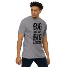 Load image into Gallery viewer, Dreams &amp; Actions Premium Heavyweight Tee
