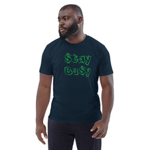 Load image into Gallery viewer, I&#39;m Bu$y Unisex organic cotton t-shirt
