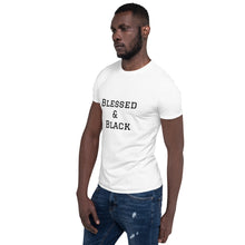 Load image into Gallery viewer, Blessed &amp; Black Short-Sleeve Unisex T-Shirt
