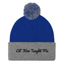 Load image into Gallery viewer, Lil&#39; Kim Taught Me Pom-Pom Beanie
