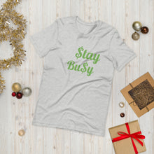 Load image into Gallery viewer, $tay Bu$y Short-Sleeve Unisex T-Shirt
