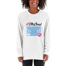 Load image into Gallery viewer, DMs Closed Long sleeve t-shirt
