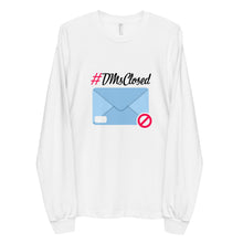 Load image into Gallery viewer, DMs Closed Long sleeve t-shirt
