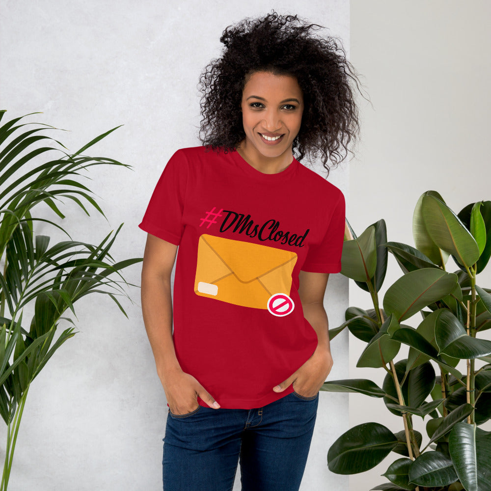 #DMsClosed T-Shirt