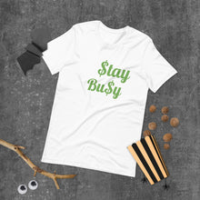 Load image into Gallery viewer, $tay Bu$y Short-Sleeve Unisex T-Shirt
