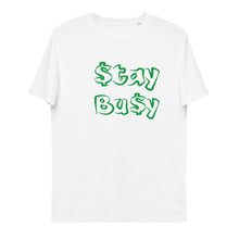 Load image into Gallery viewer, I&#39;m Bu$y Unisex organic cotton t-shirt
