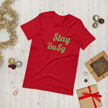Load image into Gallery viewer, $tay Bu$y Short-Sleeve Unisex T-Shirt
