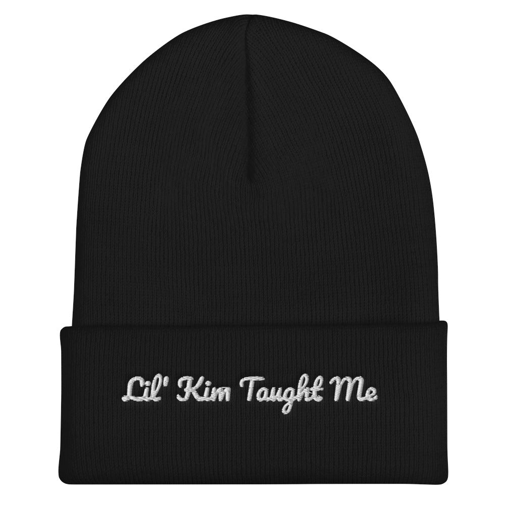 Lil Kim Taught Me Cuffed Beanie (Black)