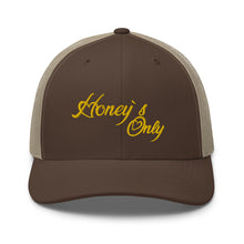 Load image into Gallery viewer, Honey&#39;s Only Trucker Cap
