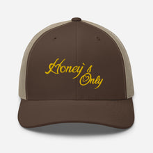 Load image into Gallery viewer, Honey&#39;s Only Trucker Cap
