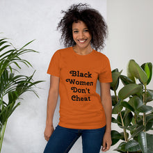 Load image into Gallery viewer, Black Women Don&#39;t Cheat II Short-Sleeve Unisex T-Shirt
