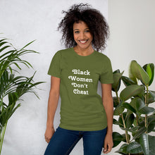 Load image into Gallery viewer, Black Women Don&#39;t Cheat Short-Sleeve Unisex T-Shirt
