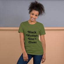 Load image into Gallery viewer, Black Women Don&#39;t Cheat II Short-Sleeve Unisex T-Shirt
